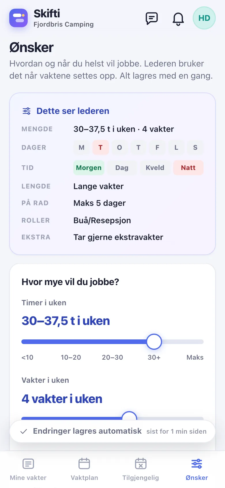Ønsker: hvor mye og når den ansatte helst vil jobbe.